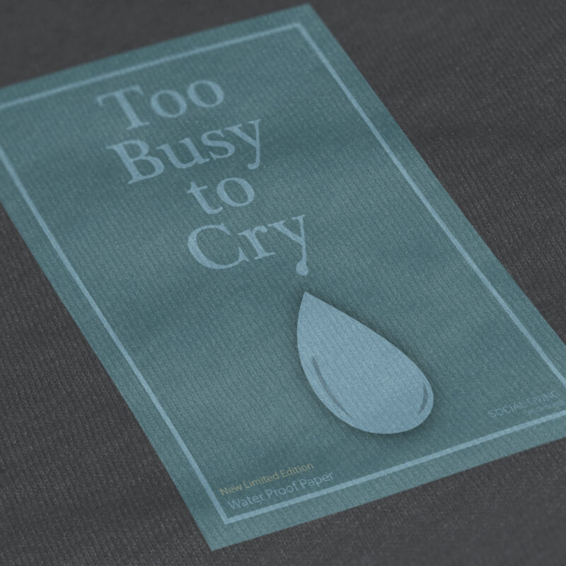 Social Living_Close-Up T Shirt Mockup_too busy to cry_small