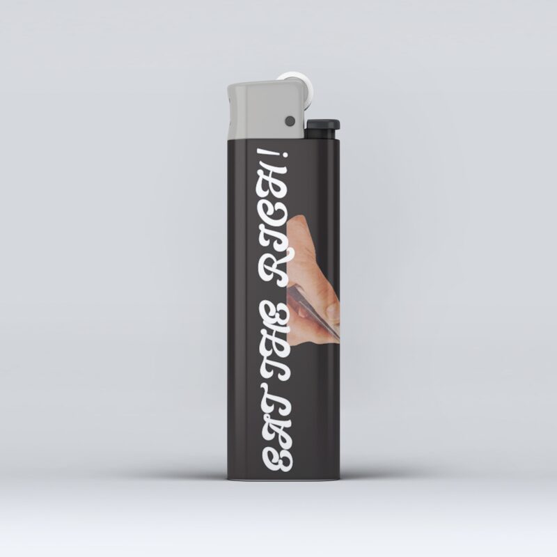 "Eat The Rich" - Lighter