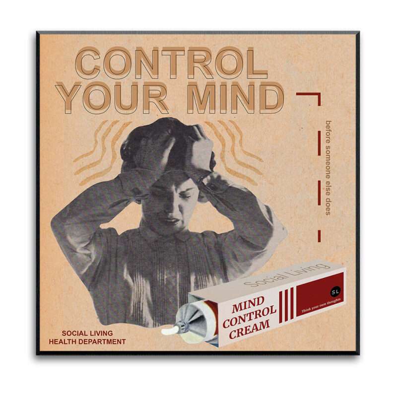 "Control Your Mind" - art print