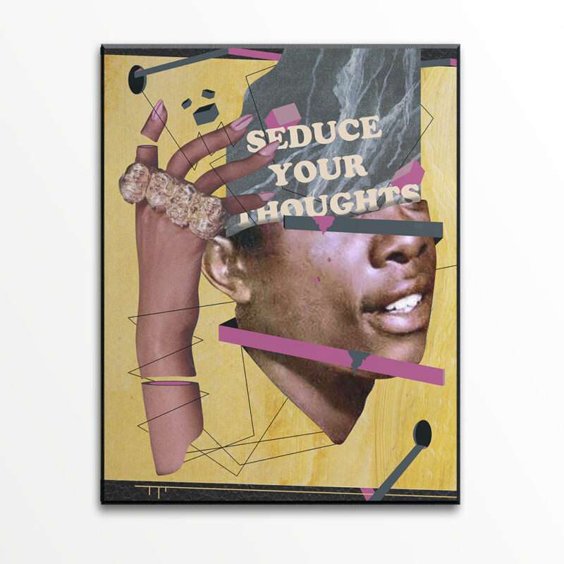 "Seduce Your Thoughts" - art print -11"x14"