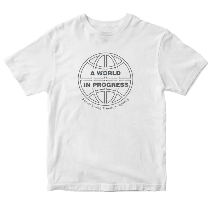 "A World In Progress" T-shirt
