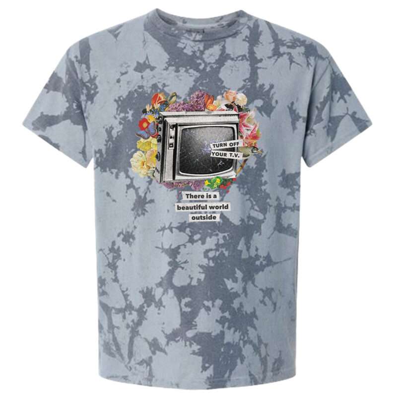 "Turn Off Your T.V." Tie Dye T-shirt