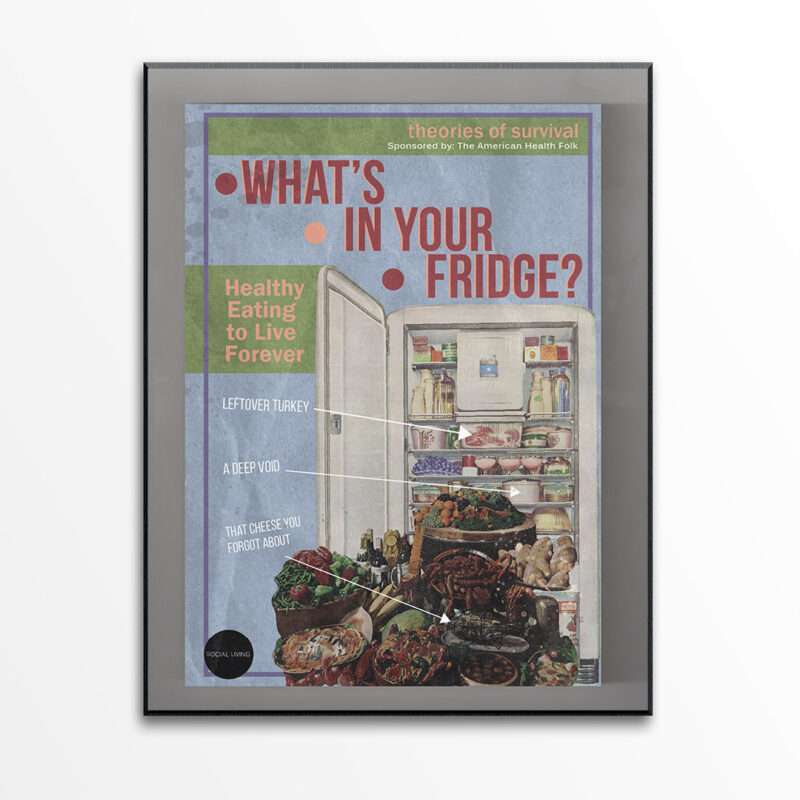"What's In Your Fridge" - art print