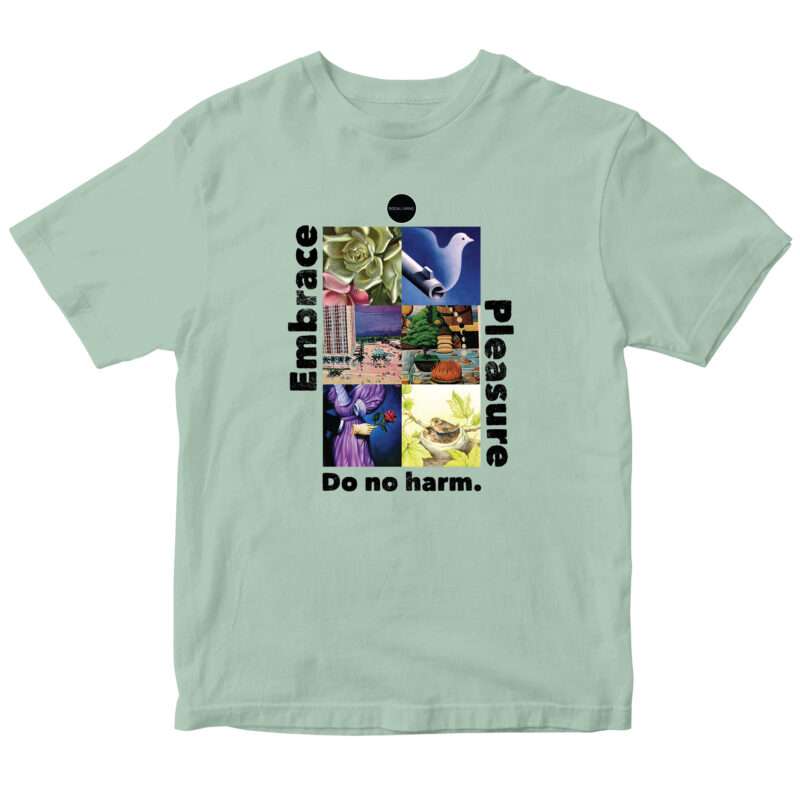 "Embrace Pleasure" T-Shirt