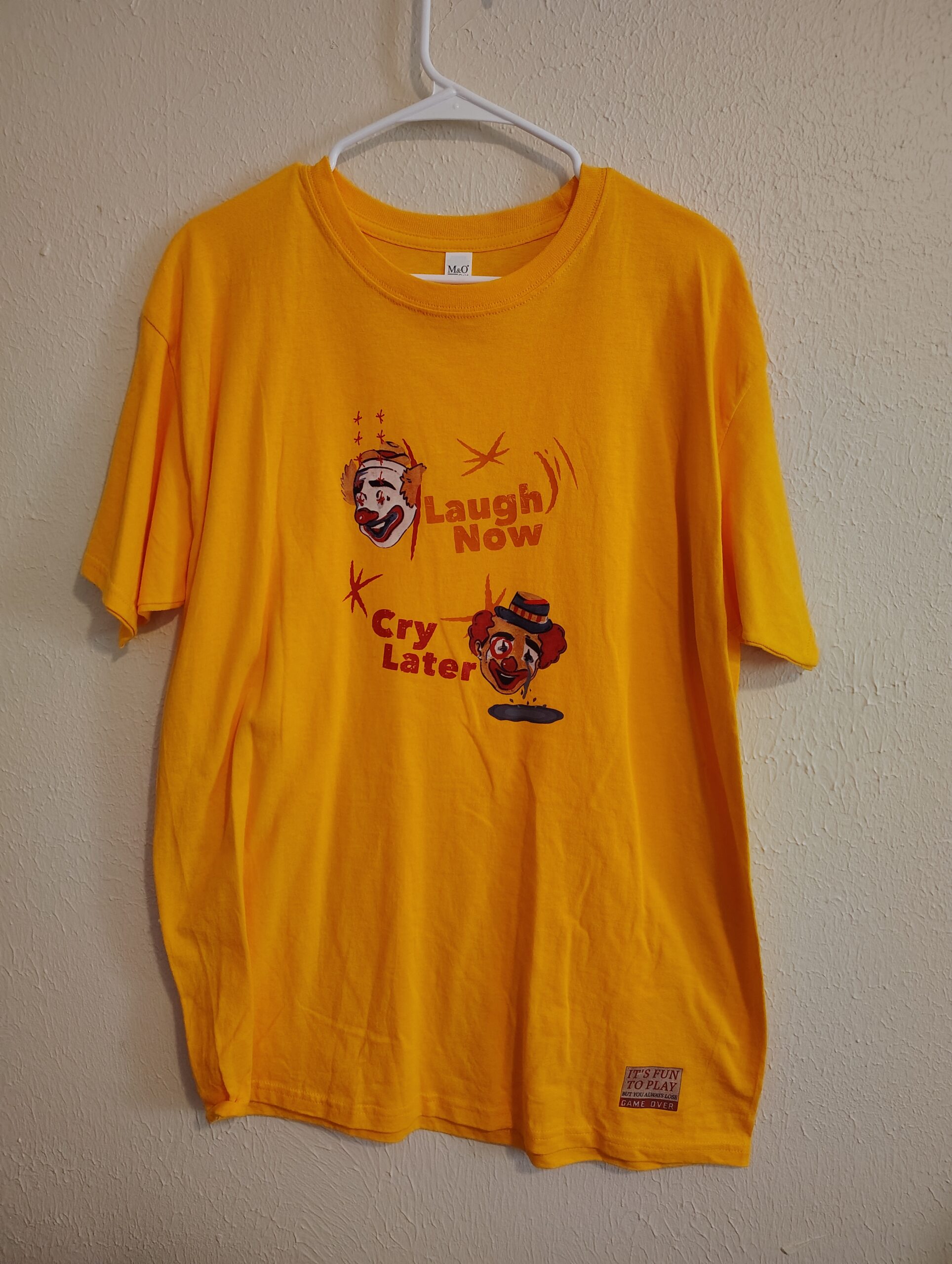 Laugh Now, Cry Later - Tshirt