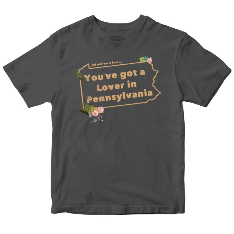 "Lover in Pennsylvania" T-Shirt