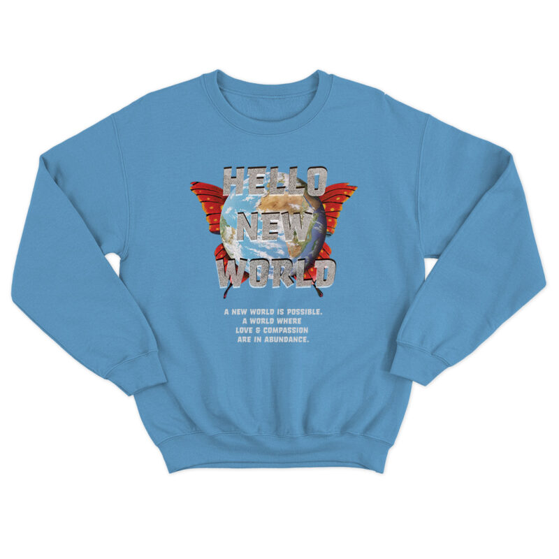 "Hello New World" - Crewneck Sweatshirt